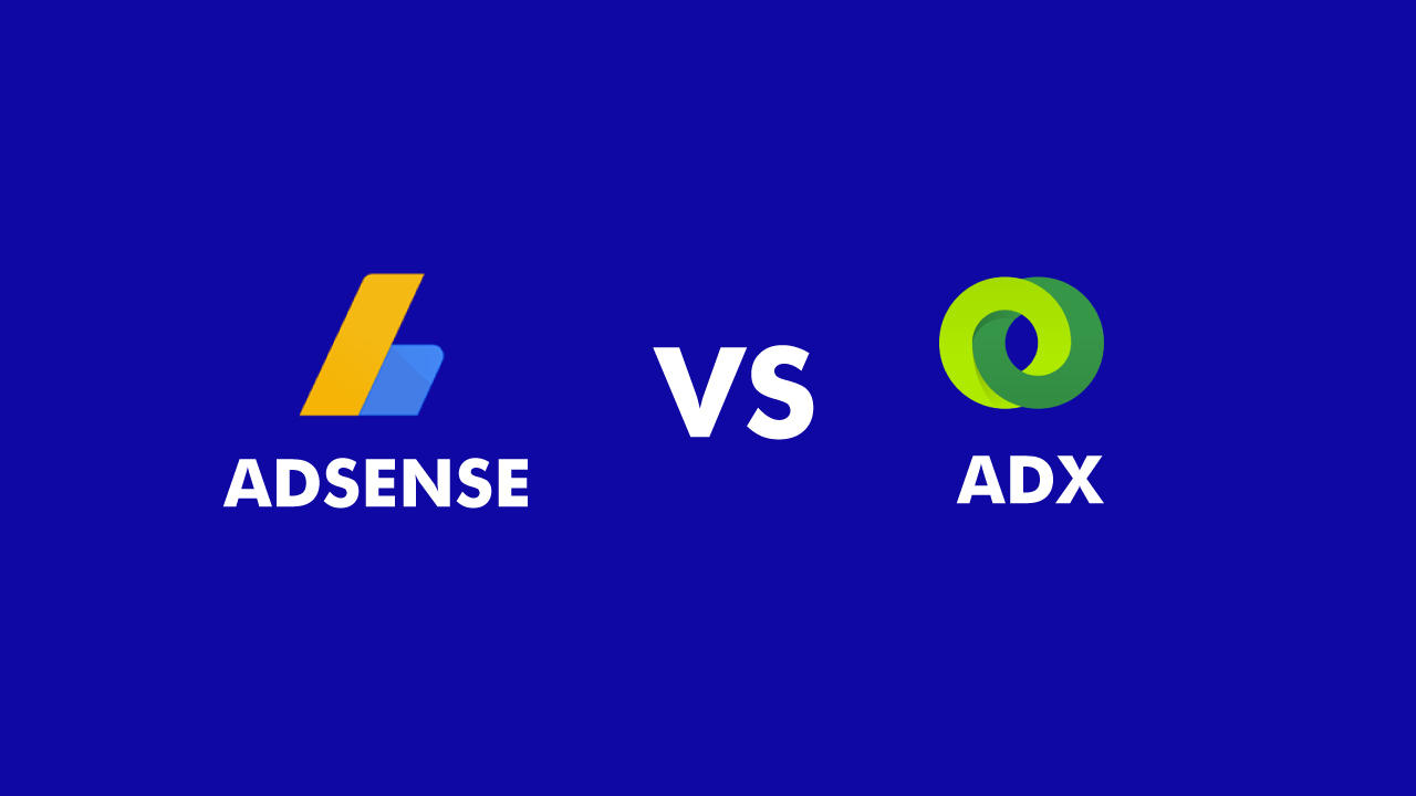 AdSense vs AdX