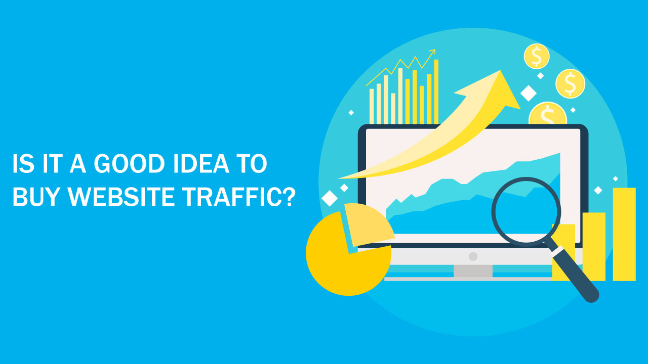 Is it a good idea to buy website traffic?